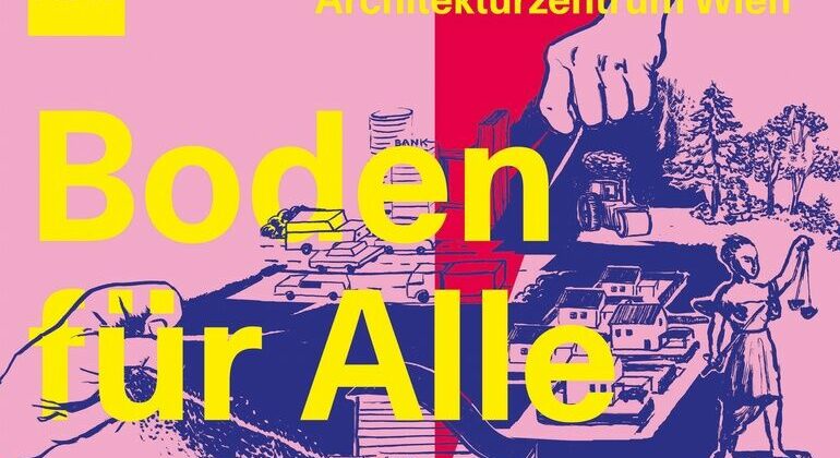 Ausstellung »Boden für Alle« im Architekturzentrum Wien