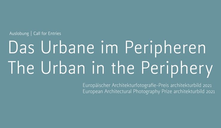 Europäischer Architekturfotografie-Preis »architekturbild 2021« ausgelobt