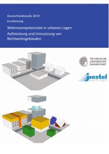 Deutschlandstudie 2019: Wohnraumpotentiale in urbanen Lagen, Aufstockung und Umnutzung von Nichtwohngebäuden