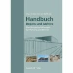 »Handbuch Depots und Archive« vom Fraunhofer IRB Verlag