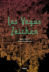 Das Buch »Las Vegas Zeichen« ist eine Auseinandersetzung mit dem zum Klassiker der Postmoderne avancierten Buch »Learning from Las Vegas« von 1972