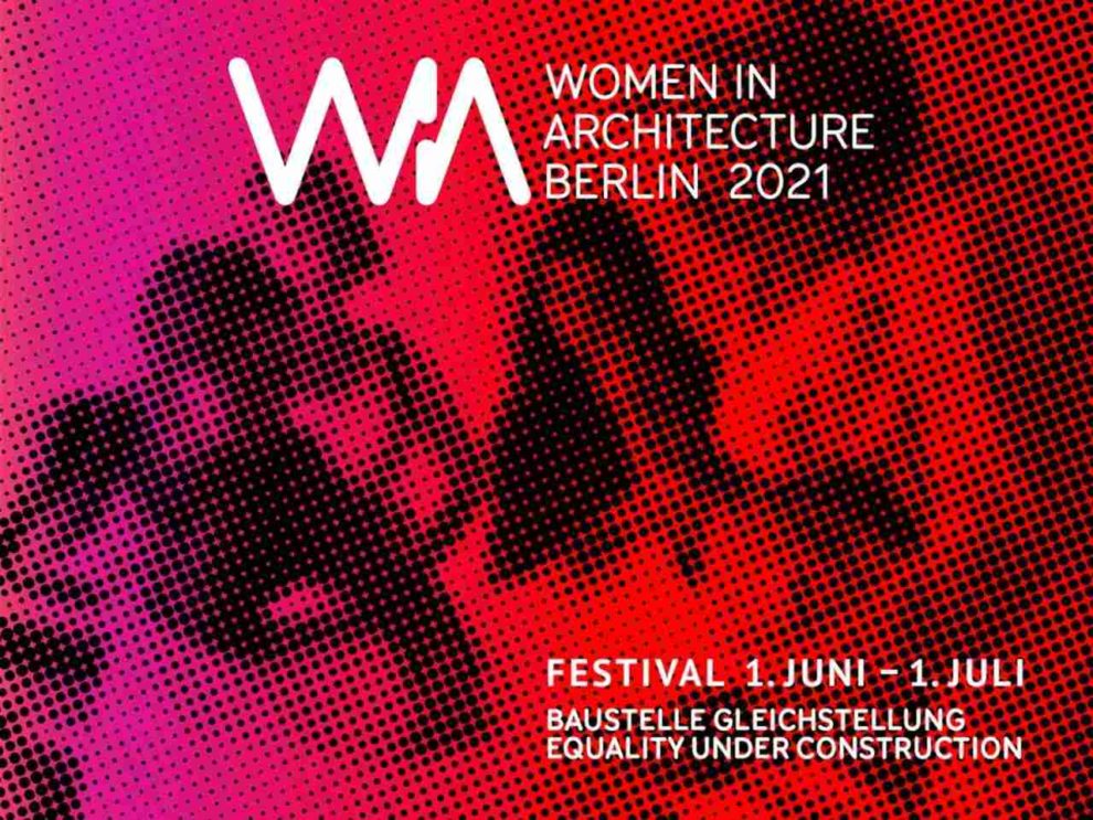 Festival WIA Women in Architecture Berlin 2021